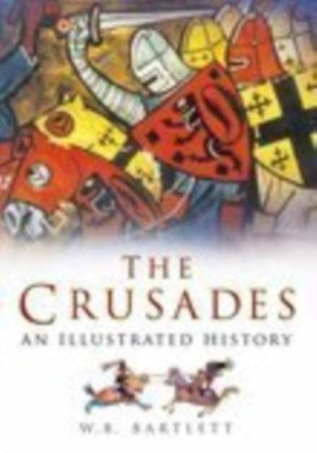 Book cover of: Crusades. By: W. B. Bartlett