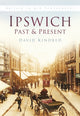 Book cover of: Ipswich Past and Present