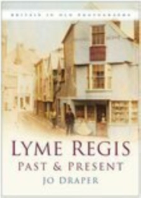 Book cover of: Lyme Regis Past and Present