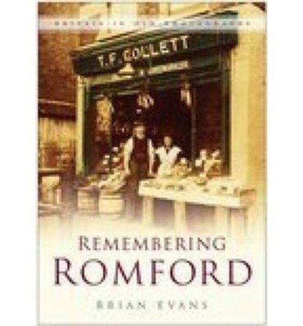 Book cover of: Remembering Romford. By: Brian Evans