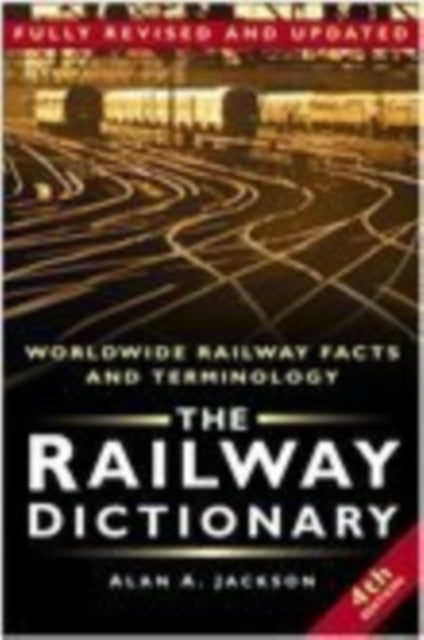Book cover of: Railway Dictionary. By: Alan Arthur Jackson