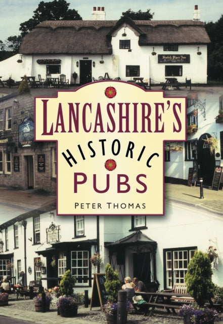 Book cover of: Lancashire's Historic Pubs