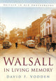 Book cover of: Walsall In Living Memory