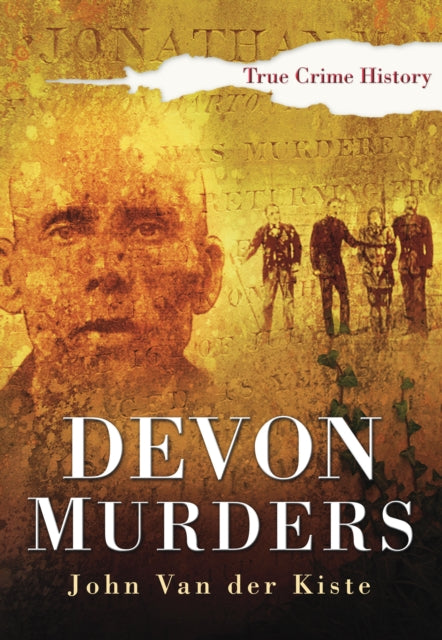 Book cover of: Devon Murders. By: John Van der Kiste