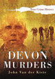 Book cover of: Devon Murders. By: John Van der Kiste