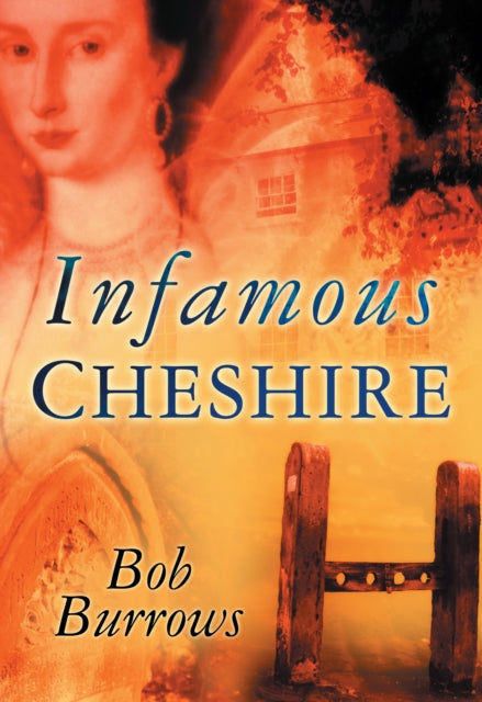 Book cover of: Infamous Cheshire