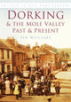 Book cover of: Dorking and the Mole Valley Past and Present