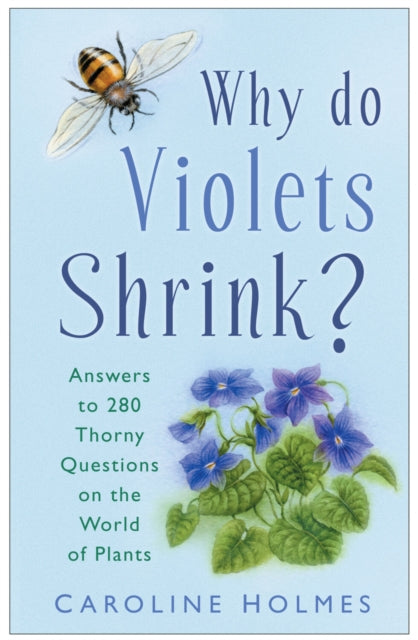 Book cover of: Why Do Violets Shrink?