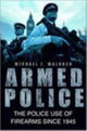 Book cover of: Armed Police. By: Michael J Waldren