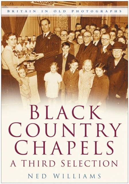 Book cover of: Black Country Chapels: A Third Selection