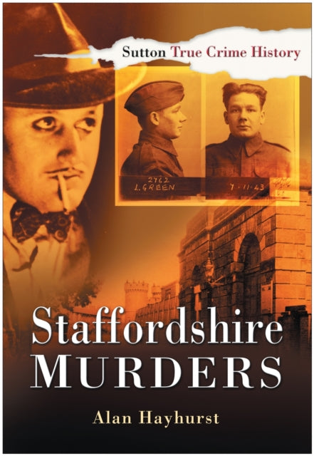 Book cover of: Staffordshire Murders. By: Alan Hayhurst