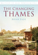 Book cover of: Changing Thames. By: Brian Eade