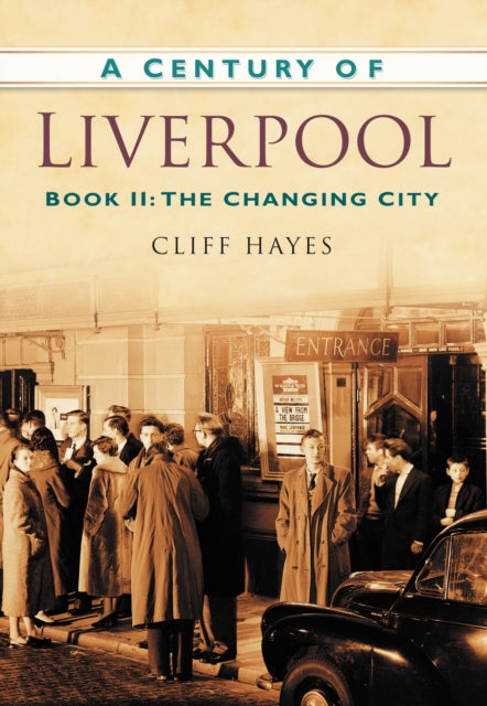 Book cover of: Century of Liverpool Book II. By: Cliff Hayes