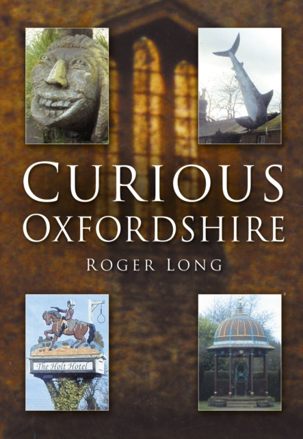 Book cover of: Curious Oxfordshire