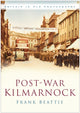 Book cover of: Post-war Kilmarnock