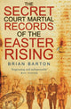 Book cover of: Secret Court Martial Records of the Easter Rising