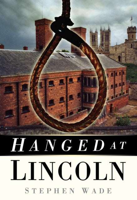 Book cover of: Hanged at Lincoln