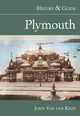 Book cover of: Plymouth: History and Guide. By: John Van der Kiste