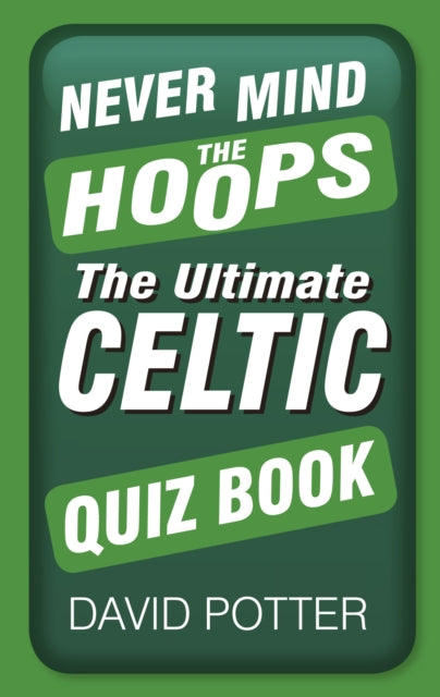 Book cover of: Never Mind the Hoops. By: Potter, David