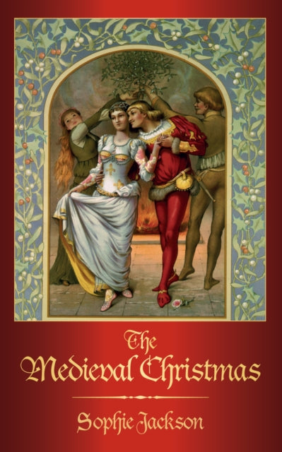Book cover of: Medieval Christmas. By: Sophie Jackson
