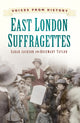Book cover of: Voices from History: East London Suffragettes. By: Sarah Jackson
