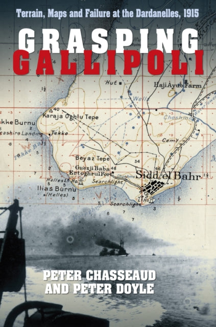 Book cover of: Grasping Gallipoli. By: Peter Chasseaud