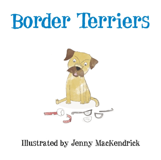 Book cover of: Border Terriers. By: Jenny MacKendrick