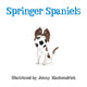 Book cover of: Springer Spaniels. By: Jenny MacKendrick
