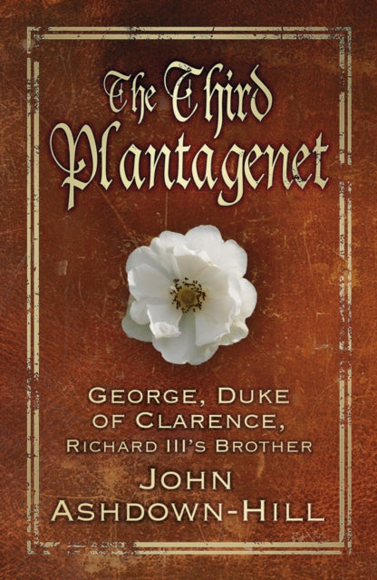 Book cover of: Third Plantagenet. By: John Ashdown-Hill