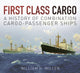 Book cover of: First Class Cargo. By: William Henry Miller, Jr.