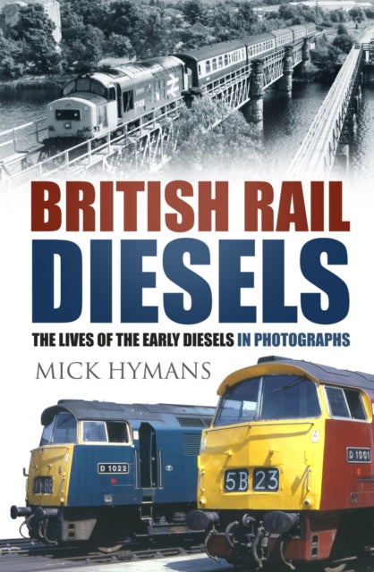 Book cover of: British Rail Diesels. By: Mick Hymans