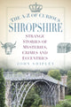 AZ Curious Shropshire'ist