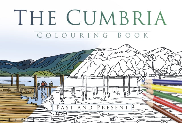 Cumbria värvimisraamat: minevik ja olevik