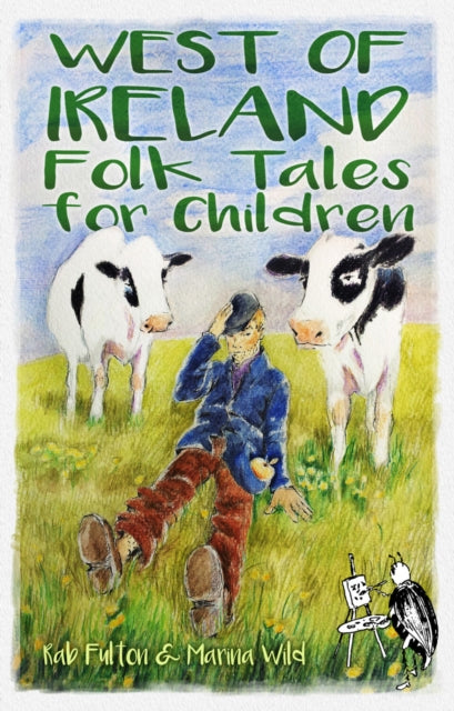Book cover of: West of Ireland Folk Tales for Children. By: Rab Swannock Fulton