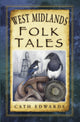 Book cover of: West Midlands Folk Tales. By: Cath Edwards