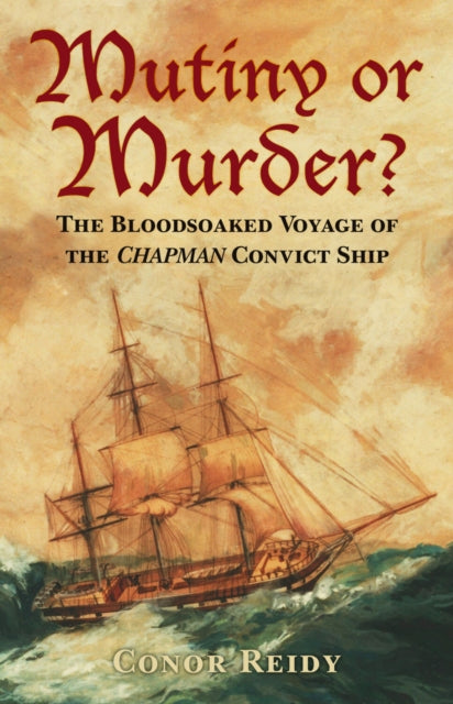 Book cover of: Mutiny or Murder?. By: Conor Reidy