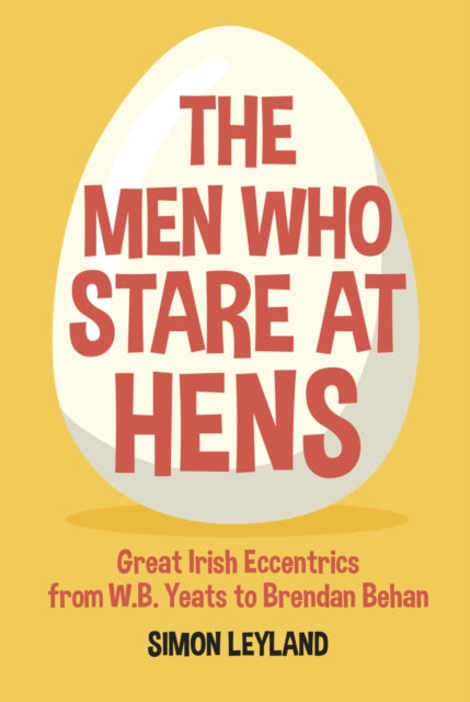 Book cover of: Men Who Stare at Hens. By: Simon Leyland