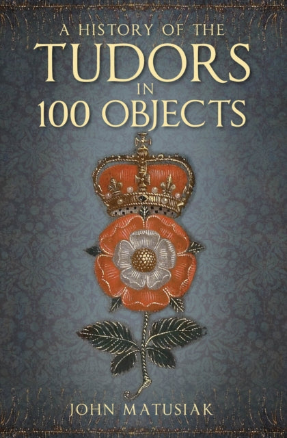 Tudorite ajalugu 100 esemes