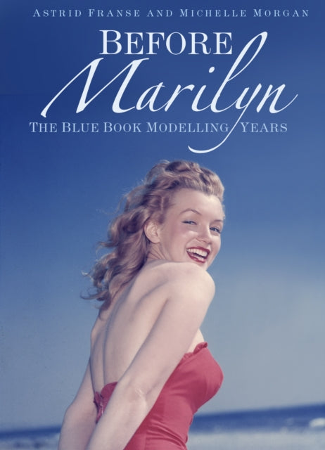 Book cover of: Before Marilyn. By: Astrid Franse