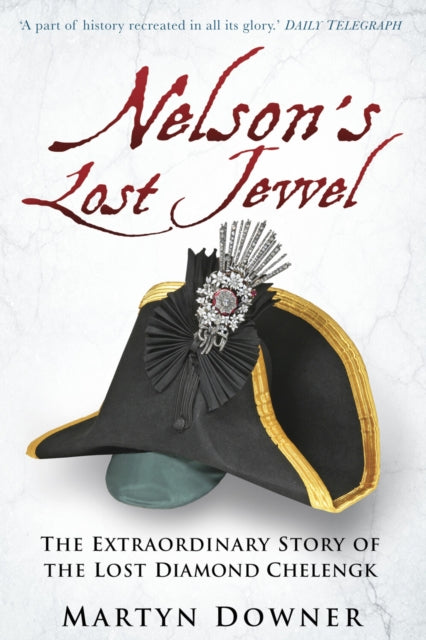 Book cover of: Nelson's Lost Jewel. By: Martyn Downer