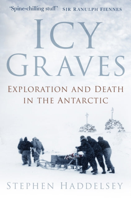 Book cover of: Icy Graves. By: Stephen Haddelsey