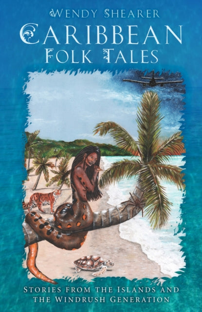 Book cover of: Caribbean Folk Tales. By: Wendy Shearer