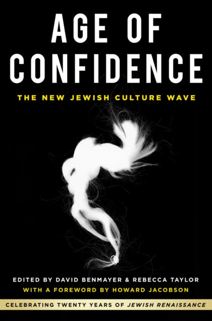 Book cover of: Age of Confidence: The New Jewish Culture Wave. By: David Benmayer