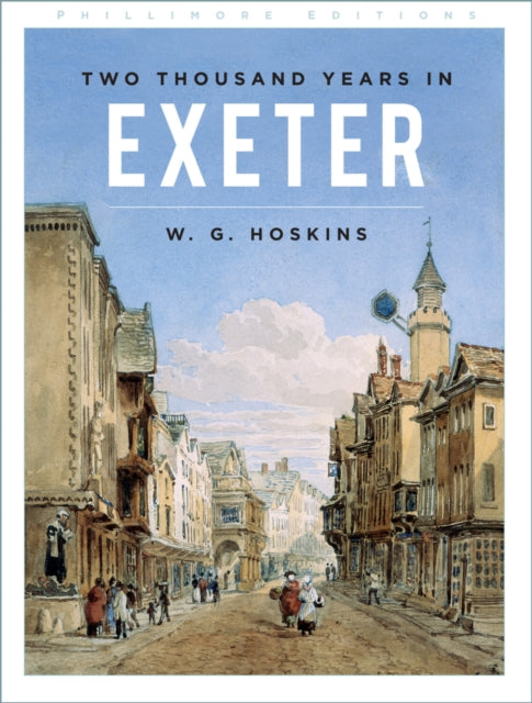 Book cover of: Two Thousand Years in Exeter. By: W. G. Hoskins
