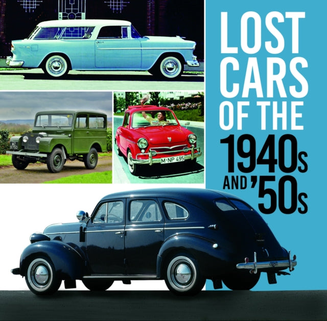 Book cover of: Lost Cars of the 1940s and '50s. By: Giles Chapman