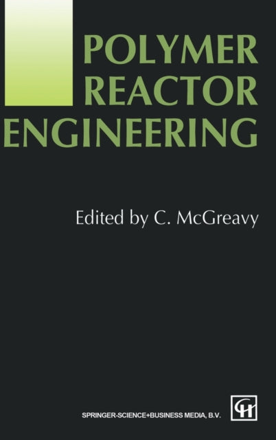 Book cover of: Polymer Reactor Engineering