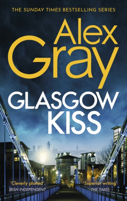 Book cover of: Glasgow Kiss. By: Alex Gray