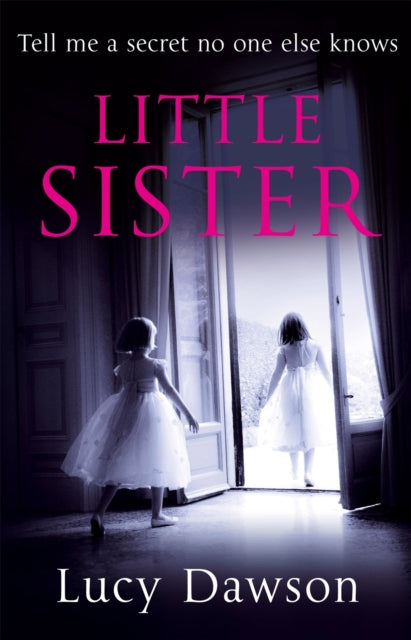 Book cover of: Little Sister. By: Lucy Dawson