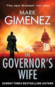 Book cover of: Governor's Wife. By: Mark Gimenez