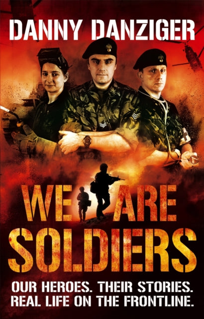 Book cover of: We Are Soldiers. By: Danny Danziger